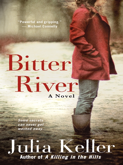 Title details for Bitter River by Julia Keller - Wait list